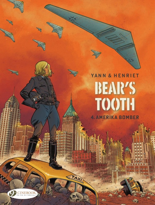 ebook cover of Bear's Tooth - Volume 4 - Amerika Bomber, by Yann, Alain Henriet