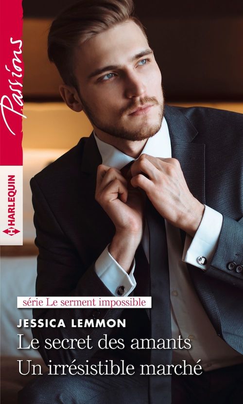 Couverture ebook de Le secret des amants - Un irrésistible marché, de Jessica Lemmon