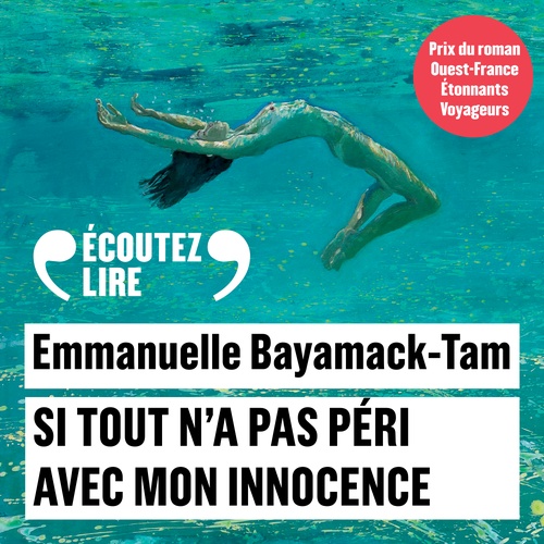 Couverture audiobook de Si tout n'a pas péri avec mon innocence, de Emmanuelle Bayamack-Tam