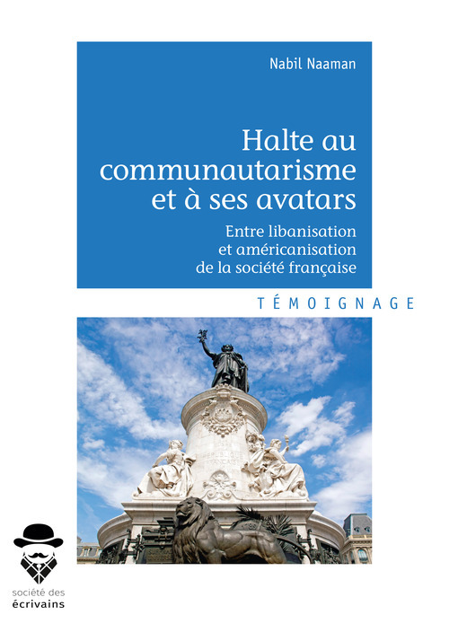 ebook cover of Halte au communautarisme et à ses avatars, by Nabil Naaman