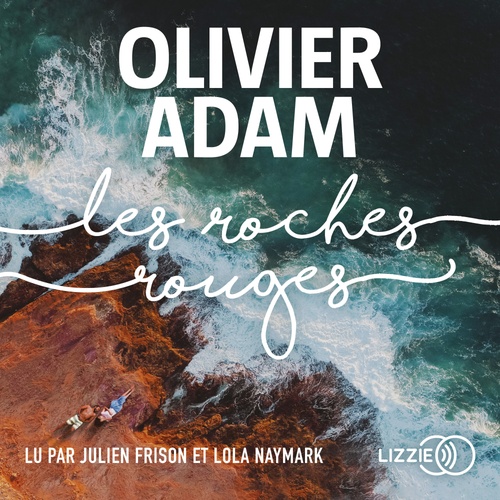 Couverture audiobook de Les Roches rouges, de Olivier Adam