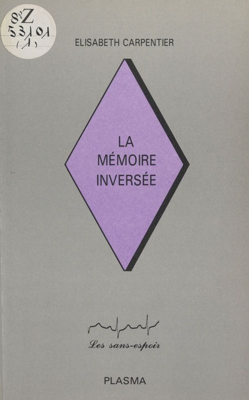 Couverture ebook de La Mémoire inversée, de Elisabeth Carpentier