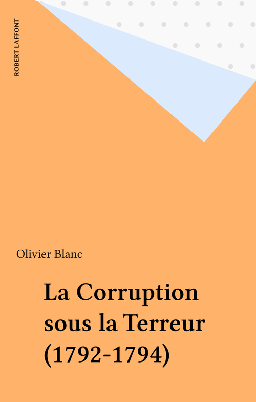 Couverture ebook de La Corruption sous la Terreur (1792-1794), de Olivier Blanc
