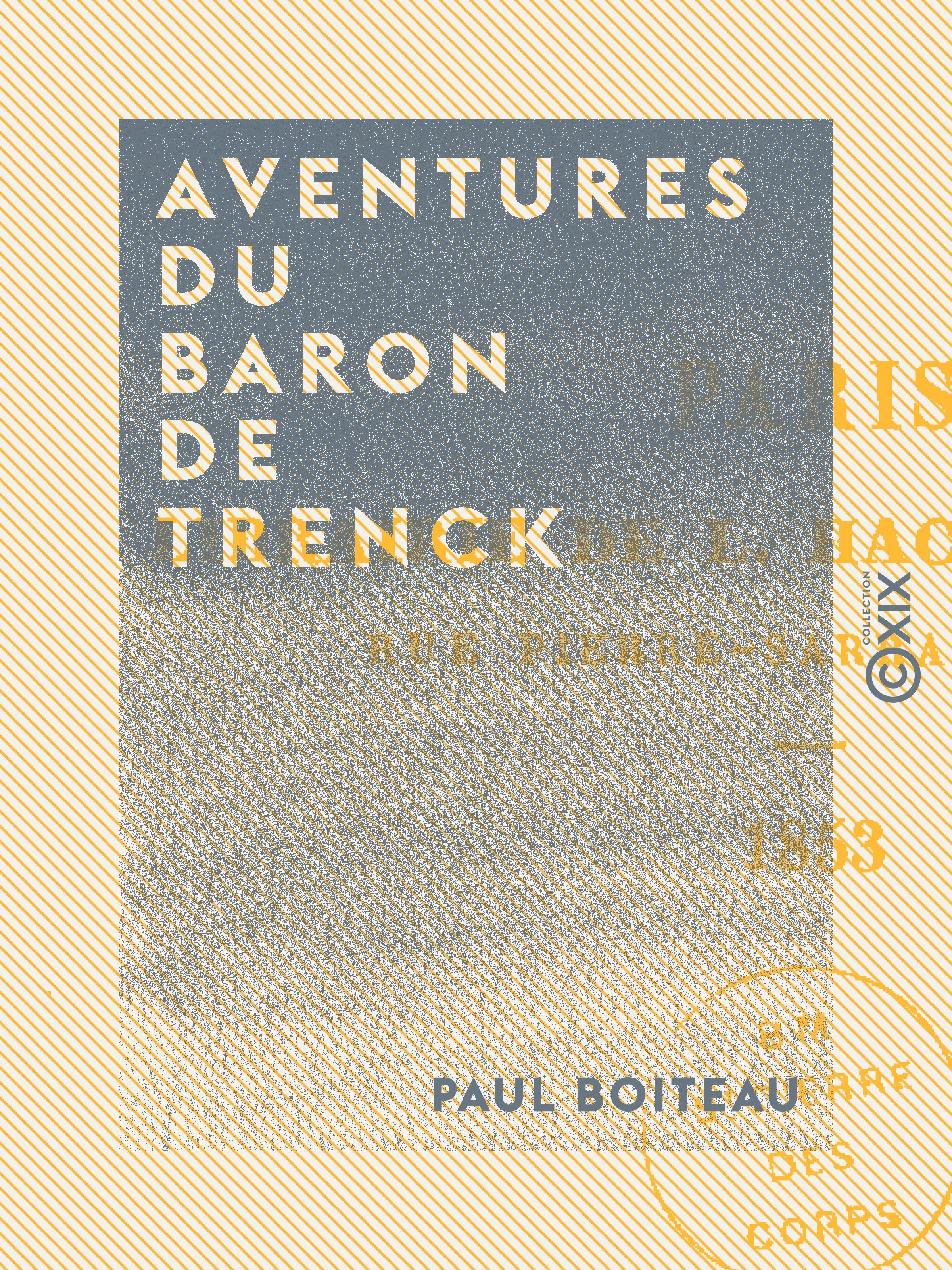 Couverture ebook de Aventures du baron de Trenck - D'après ses mémoires, de Paul Boiteau