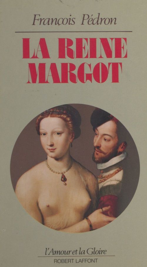 Couverture ebook de La reine Margot, de François Pedron