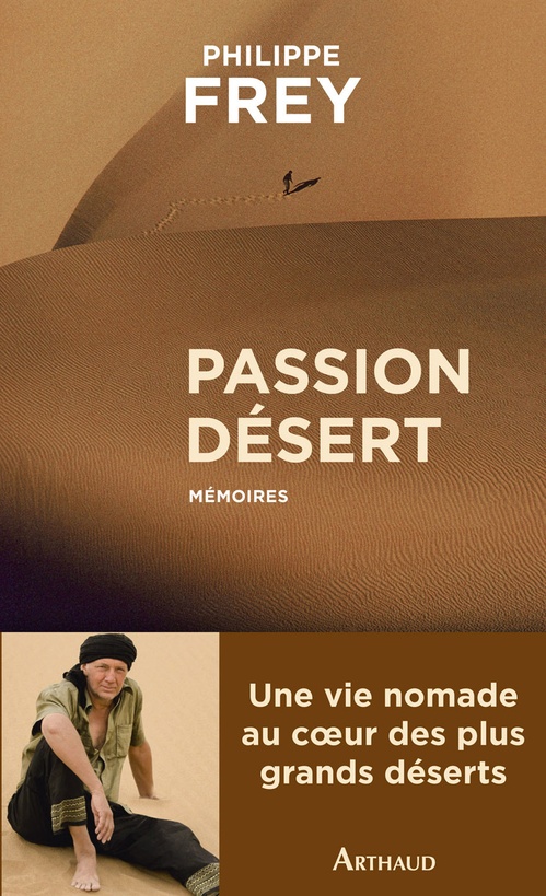 Couverture ebook de Passion désert. Mémoires, de Philippe Frey