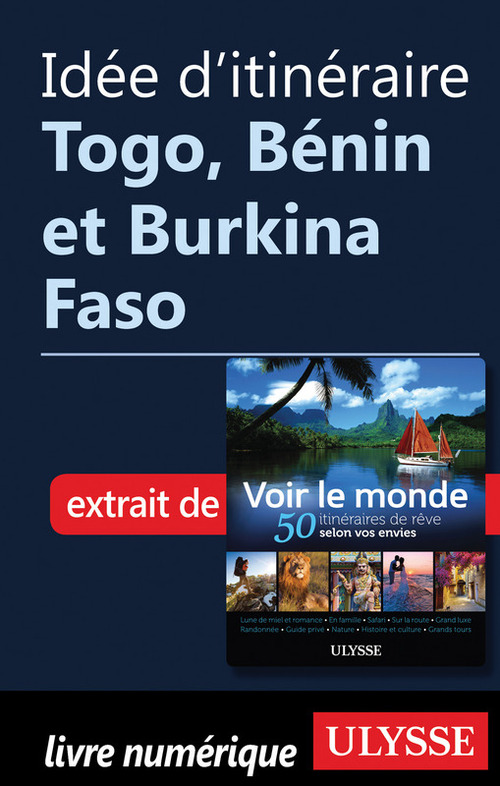 Couverture ebook de Idée d'itinéraire - Togo, Bénin et Burkina Faso, de Collectif
