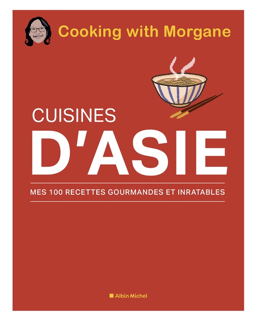 Couverture ebook de Cuisines d'Asie, de Cooking With Morgane