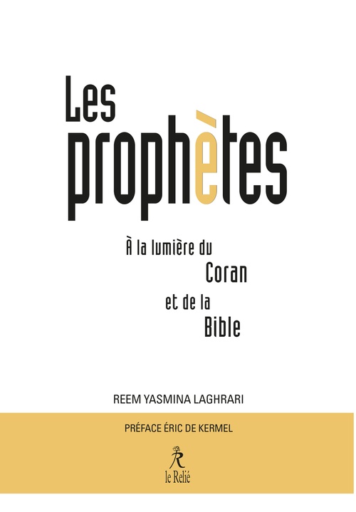 Couverture ebook de Les Prophètes à la lumière du Coran et de la Bible, de Reem Yasmina Laghrari