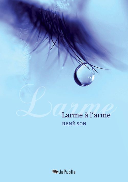 ebook cover of Larme à l'arme, by François Gagol, René Son