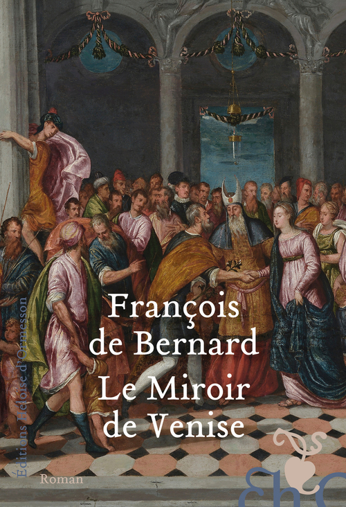 ebook cover of Le Miroir de Venise, by François de Bernard