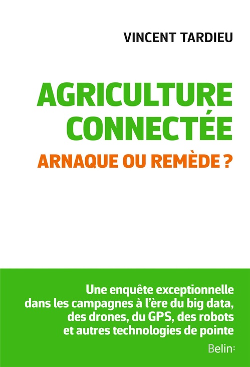 Couverture ebook de Agriculture connectée. Arnaque ou remède ?, de Vincent Tardieu