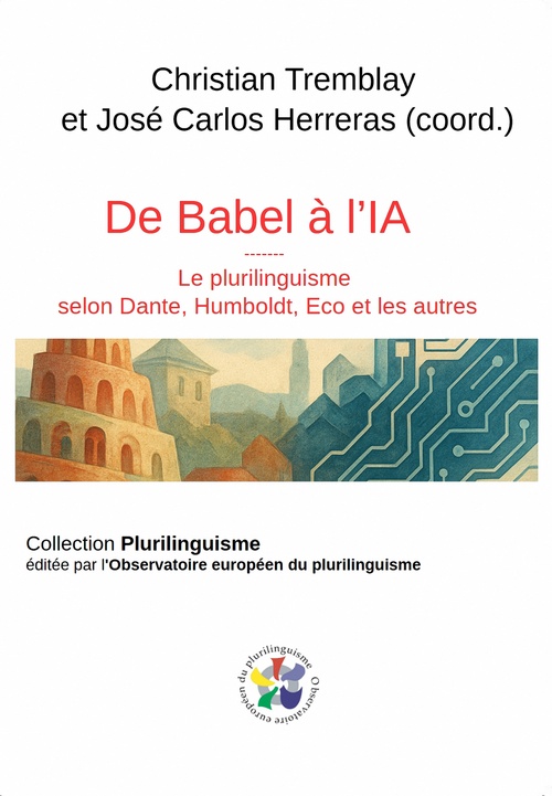 ebook cover of De Babel à l'IA, by Christian Tremblay Jose Carlos Herreras