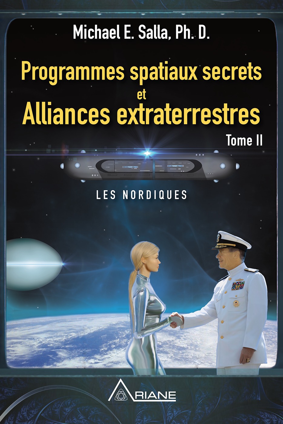 ebook cover of Programmes spatiaux secrets et alliances extraterrestres, tome II, by Michael E. Salla