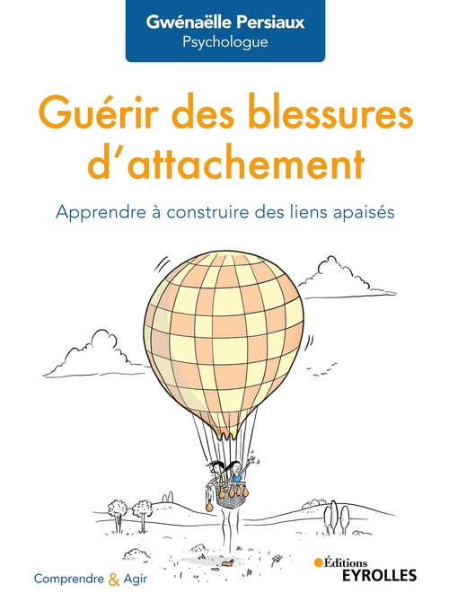 ebook cover of Guérir des blessures d'attachement, by Gwénaëlle Persiaux