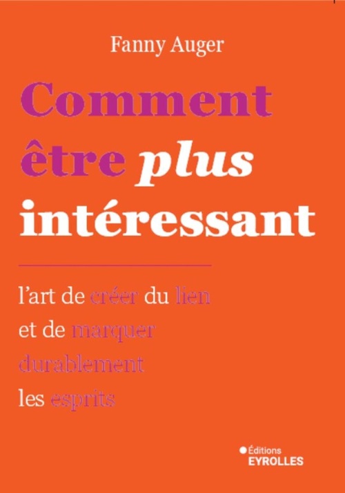 ebook cover of Comment être plus intéressant, by Fanny  Auger