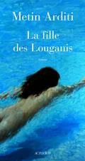 Couverture ebook de La Fille des Louganis, de Metin Arditi