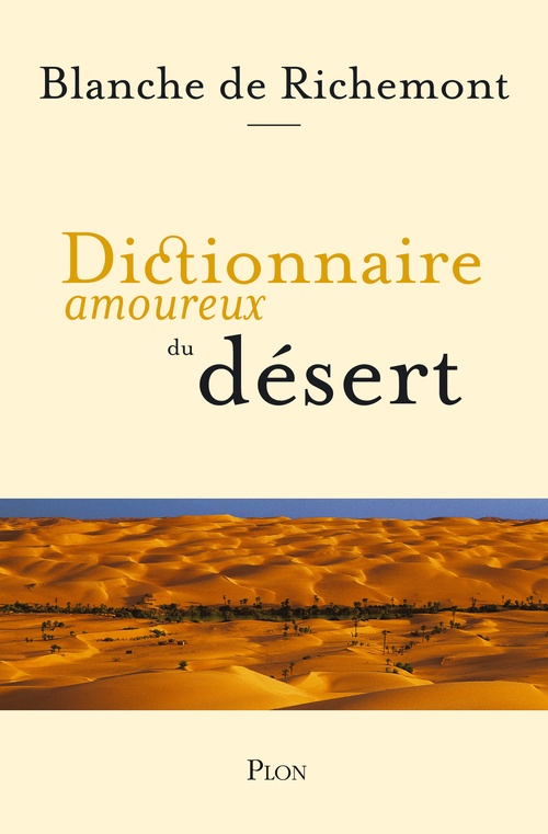 Couverture ebook de Dictionnaire amoureux du Désert, de Blanche de Richemont