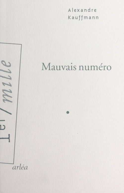 Couverture ebook de Mauvais numéro, de Alexandre Kauffmann