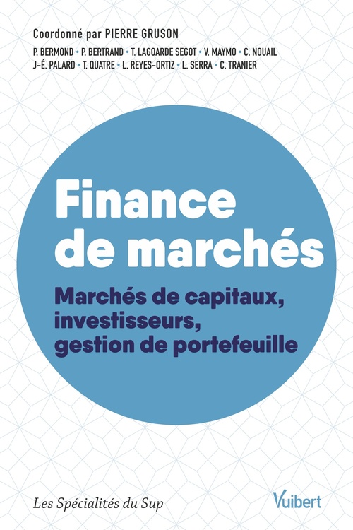 Couverture ebook de Finance de marchés : Marchés de capitaux, investisseurs, gestion de portefeuille, de Pierre Bermond, Philippe Bertrand