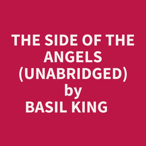 Couverture audiobook de The Side Of The Angels (Unabridged), de Basil King