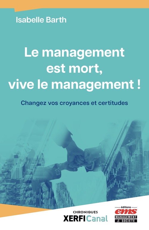 Couverture ebook de Le management est mort, vive le management !, de Isabelle BARTH