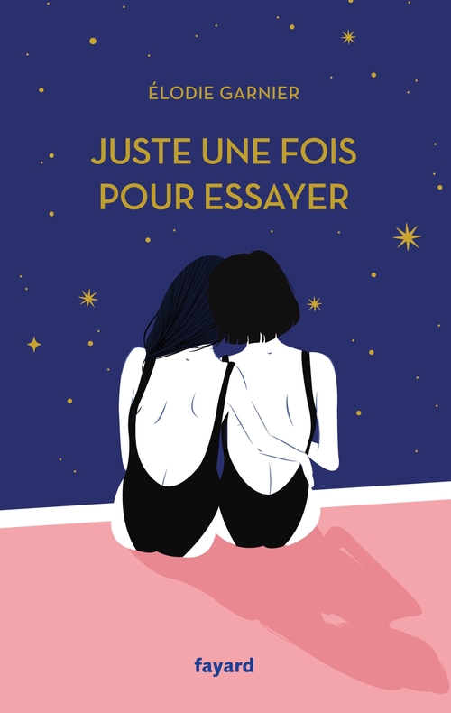 Couverture ebook de Juste une fois pour essayer, de Elodie Garnier