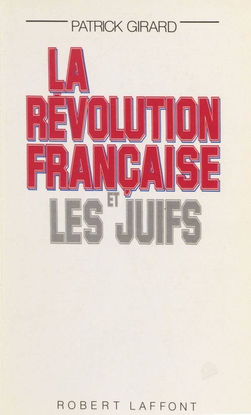 ebook cover of La Révolution française et les juifs, by Patrick Girard