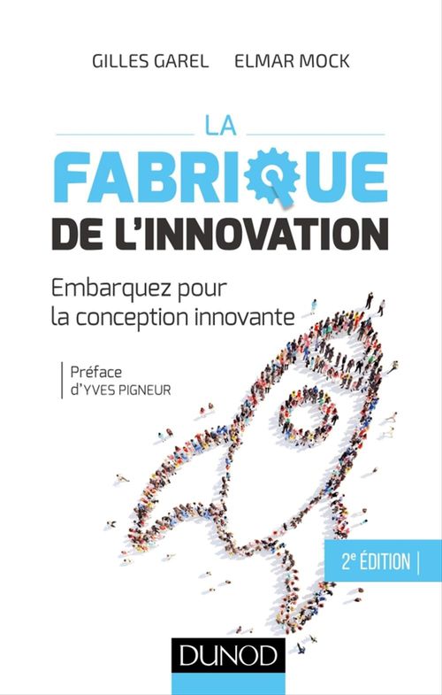 Couverture ebook de La fabrique de l'innovation- 2e éd., de Gilles Garel, Elmar Mock