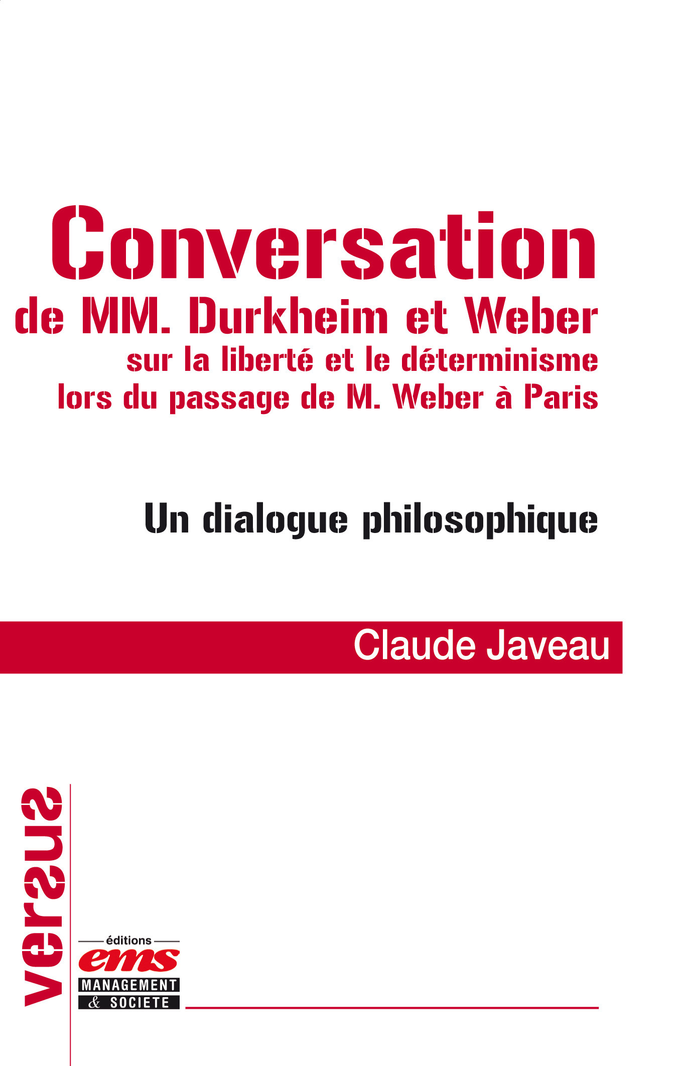 ebook cover of Conversation de MM. Durkheim et Weber sur la liberté et le déterminisme lors du passage de M. Weber à Paris, by Claude Javeau