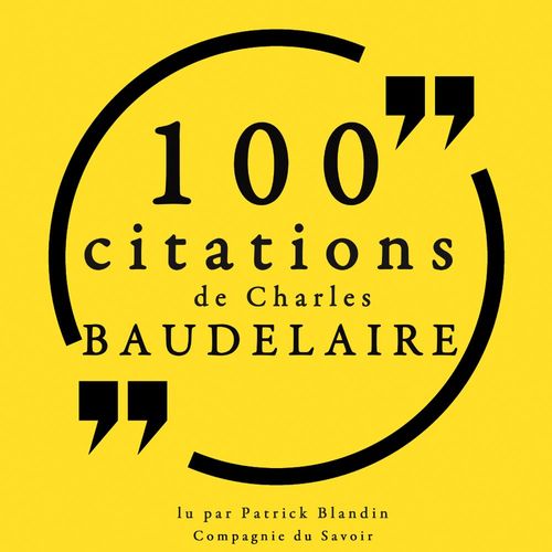 audiobook cover of 100 citations de Charles Baudelaire, by Charles Baudelaire