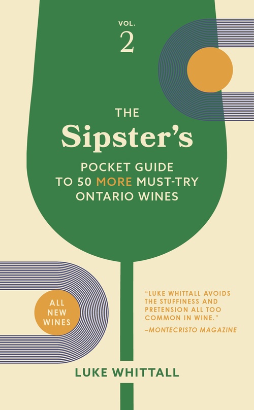 Couverture ebook de The Sipster's Pocket Guide to 50 More Must-Try Ontario Wines: Volume 2, de Luke Whittall