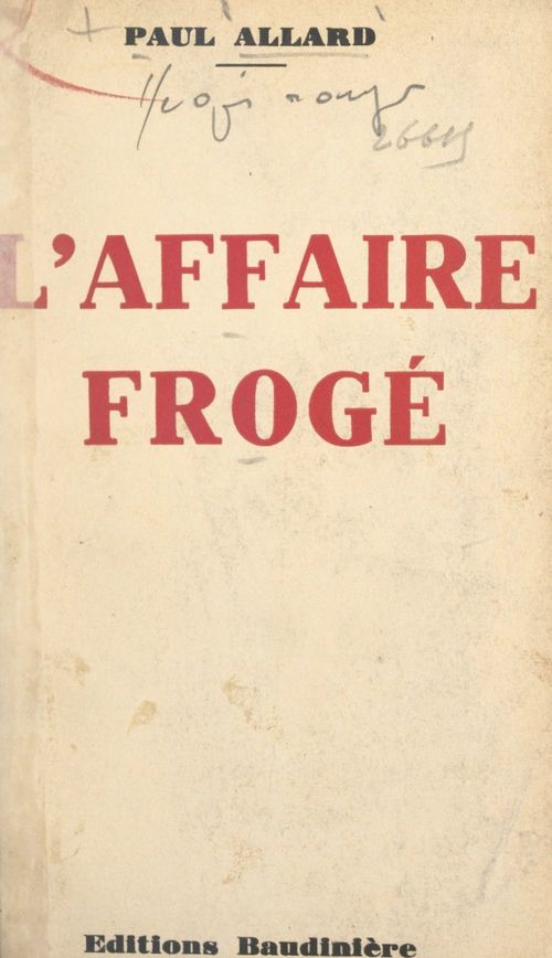 Couverture ebook de L'affaire Frogé, de Paul Allard