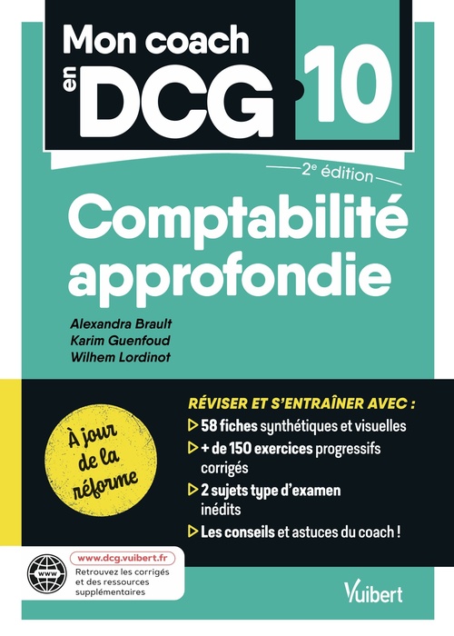 ebook cover of Mon coach en DCG 10 : Comptabilité approfondie - A jour de la réforme 2026, by Alexandra Brault, Wilhem Lordinot, Karim Guenfoud