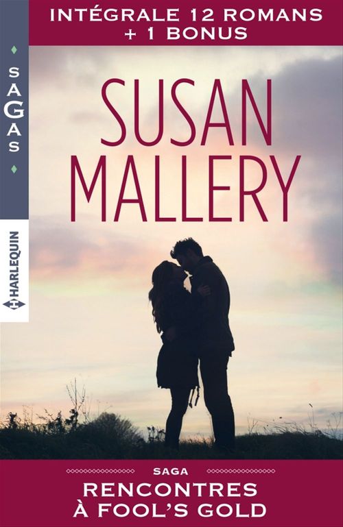 Couverture ebook de Rencontres à Fool's Gold : l'intégrale, de Susan Mallery