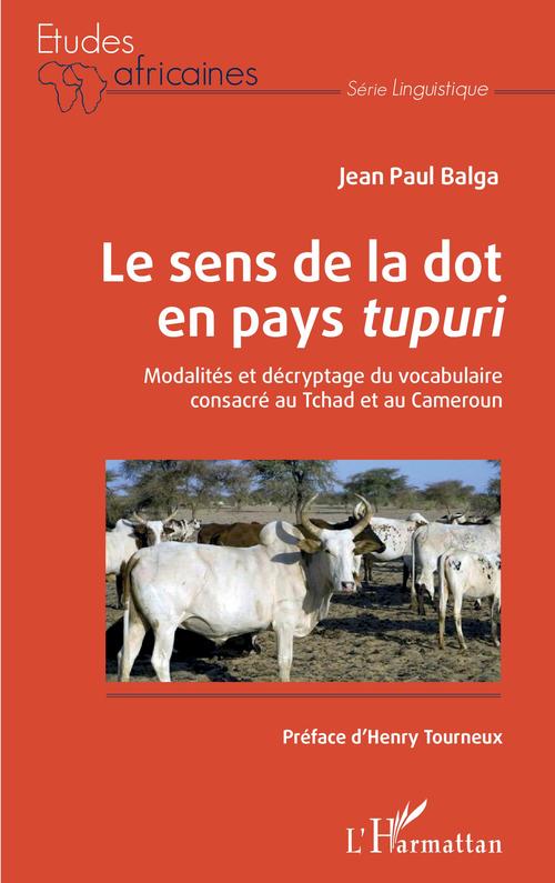 Couverture ebook de Le sens de la dot en pays tupuri, de Jean Paul Balga