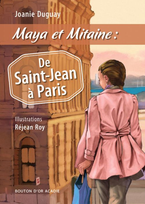 ebook cover of Maya et Mitaine : De Saint-Jean à Paris, by Joanie Duguay