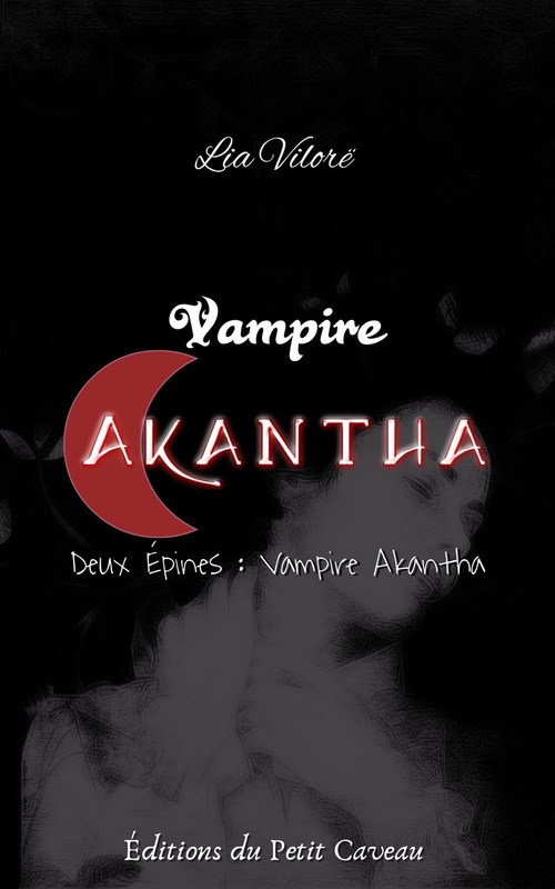 ebook cover of Vampire Akantha - Episode 2, by Lia Vilorë