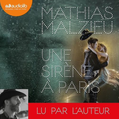 audiobook cover of Une sirène à Paris, by Mathias Malzieu