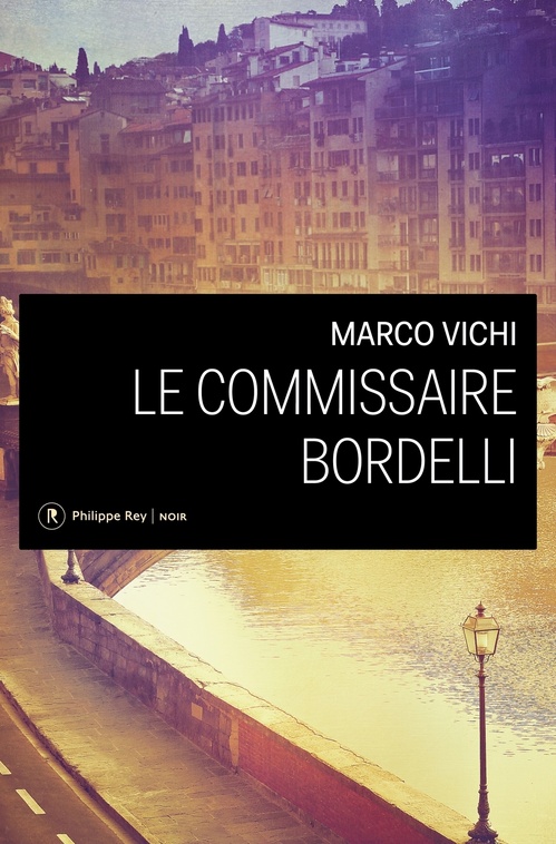 Couverture ebook de Le Commissaire Bordelli, de Marco Vichi