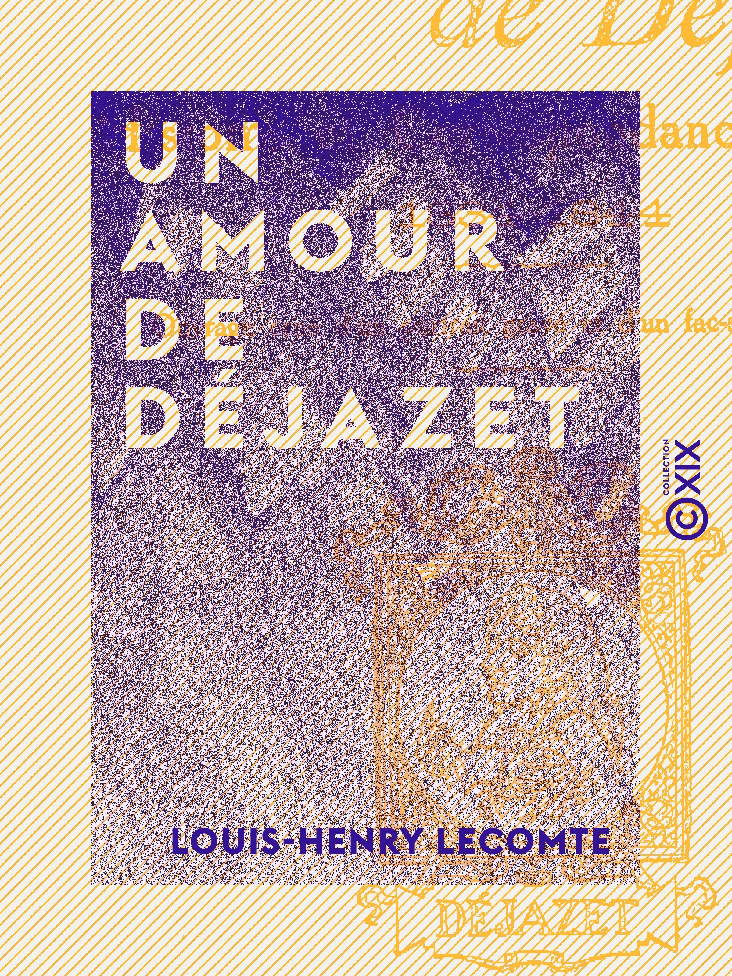 Couverture ebook de Un amour de Déjazet, de Louis-Henry Lecomte