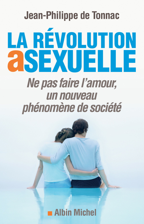 Couverture ebook de La Révolution asexuelle, de Jean-Philippe de Tonnac