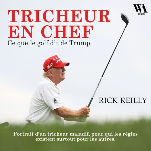 Couverture audiobook de Tricheur en chef : Ce que le golf dit de Trump, de Rick Reilly