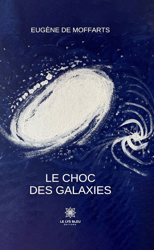 Couverture ebook de Le choc des galaxies, de Eugène De Moffarts