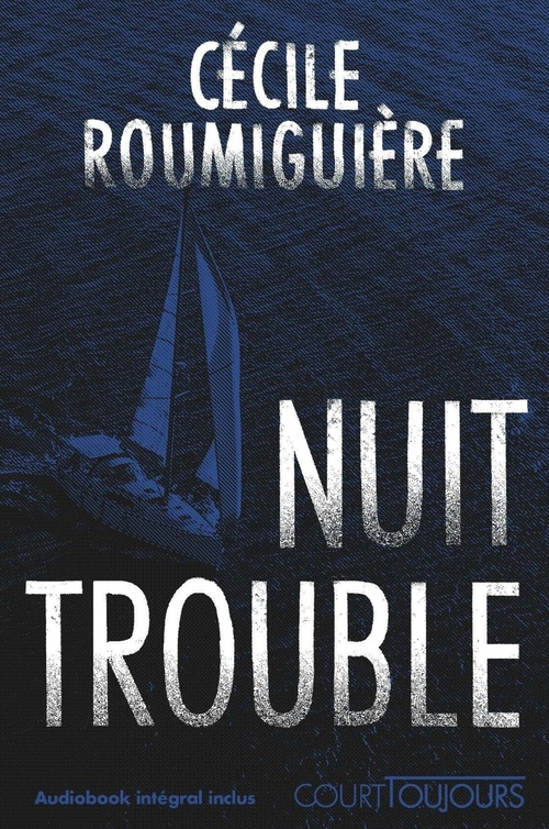 Couverture ebook de Court toujours : Nuit trouble, de Cécile Roumiguière