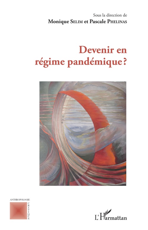 ebook cover of Devenir en régime pandémique ?, by Pascale Phélinas, Monique Selim