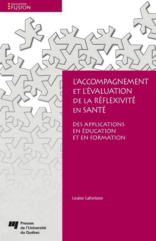 Couverture ebook de L'accompagnement et l'évaluation de la réflexivité en santé, de Louise Lafortune