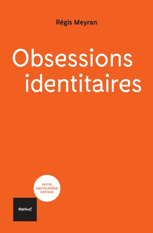 Couverture ebook de Obsessions identitaires, de Régis Meyran