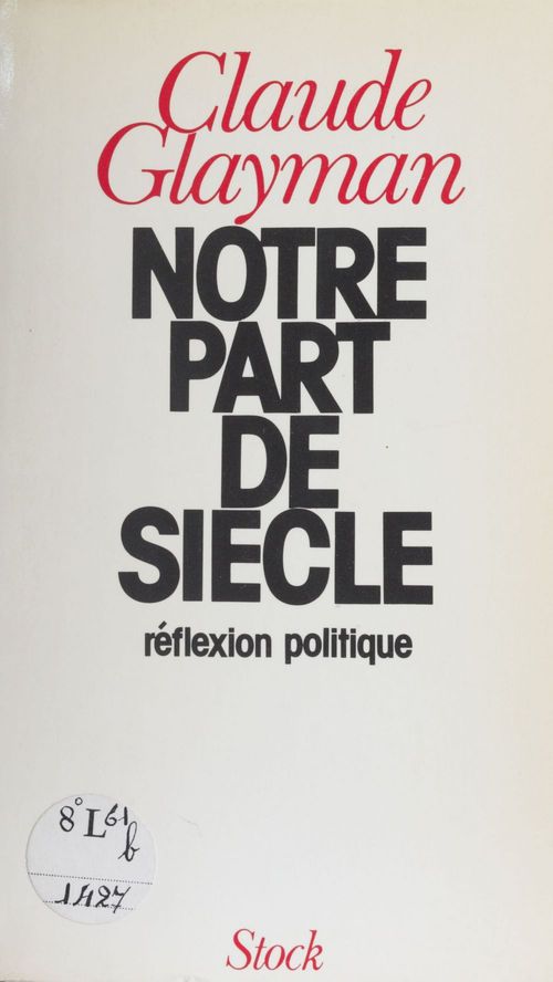 ebook cover of Notre part de siècle, by Claude Glayman
