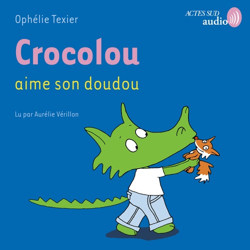 audiobook cover of Crocolou aime son doudou, by Ophélie Texier
